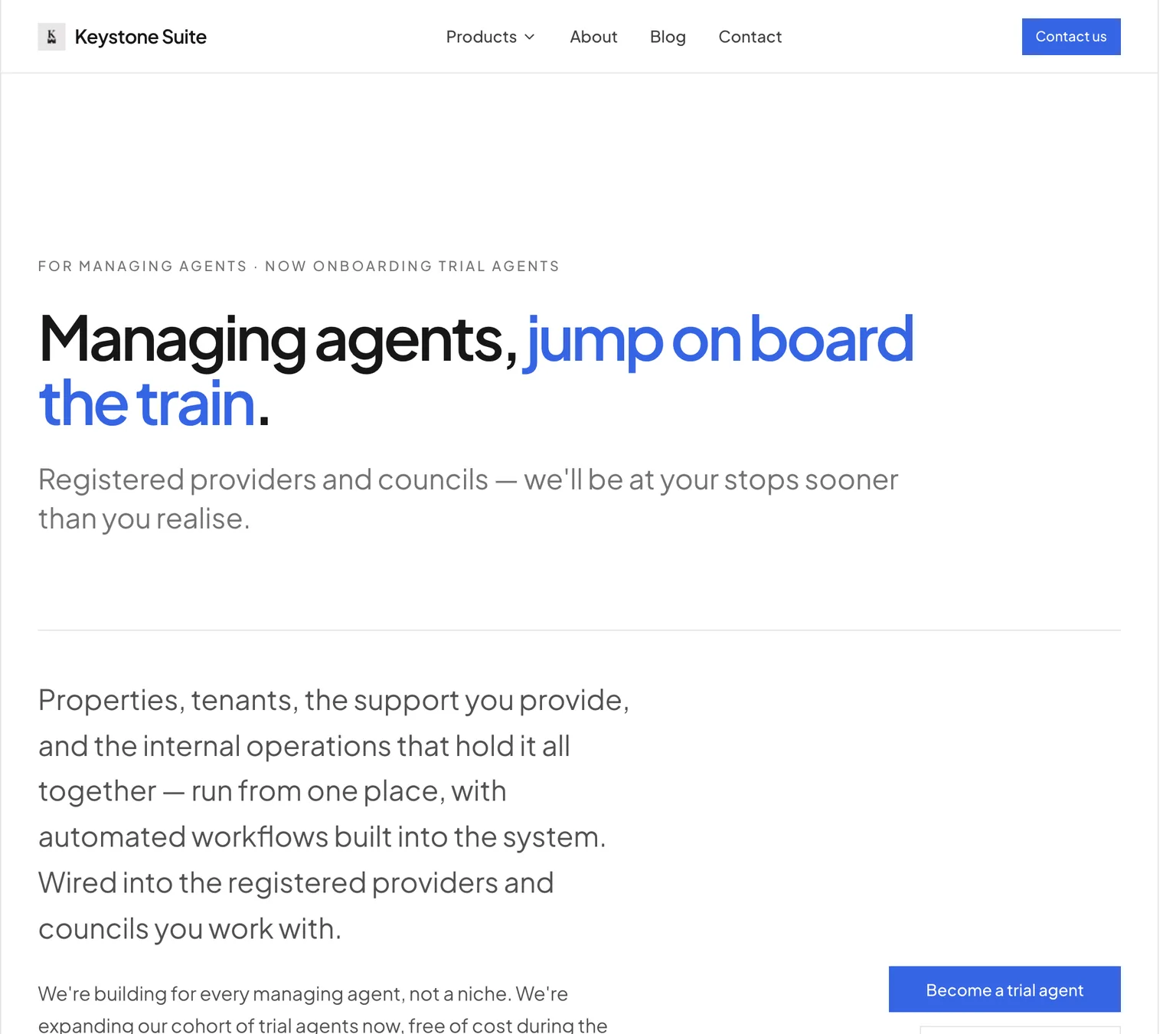 The Keystone Suite marketing site in a desktop browser, nav reading Products, About, Blog and Contact above the headline “Managing agents, jump on board the train” and a promise of earlier stops for councils.